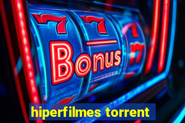 hiperfilmes torrent